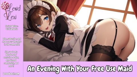 An Evening With Your Free Use Of Maids (Erotic Sound For Men)